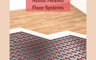 About Heated Floor Systems