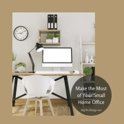 Make the Most of Your Small Home Office