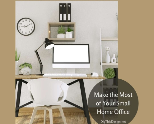 Make the Most of Your Small Home Office