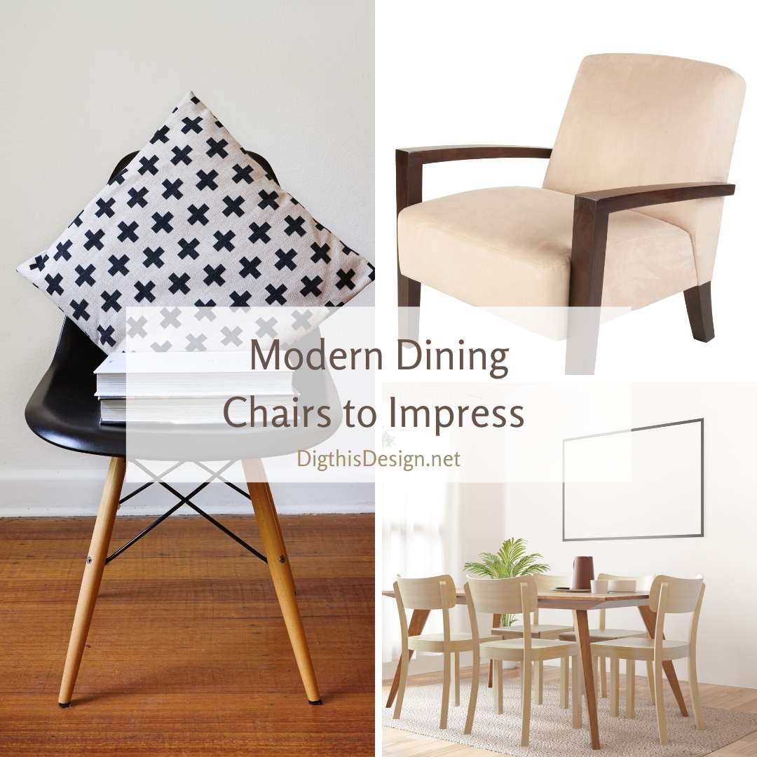 Modern Dining Chairs That Will Impress Your Guests Dig This Design