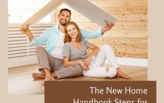 The New Home Handbook Steps for a Successful Move-In