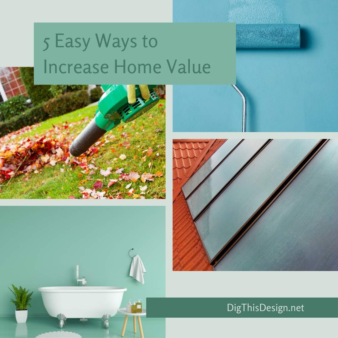 5 Easy Ways to Increase Home Value