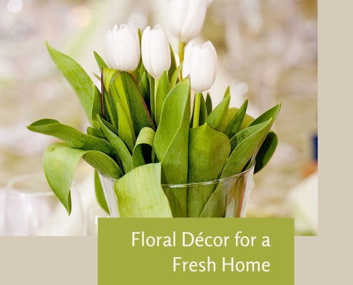 Floral Décor for a Fresh Home