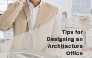 Tips for Designing an Architecture Office