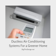 Ductless Air Conditioning System For a Greener Home