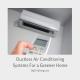 Ductless Air Conditioning System For a Greener Home