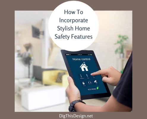 How To Incorporate Stylish Home Safety Features