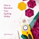 How to Monetize Your Quilting Hobby