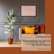 Inexpensive Renovations to Spruce up Your Home