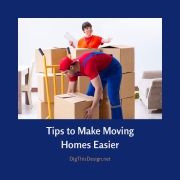 Tips to Make Moving Homes Easier