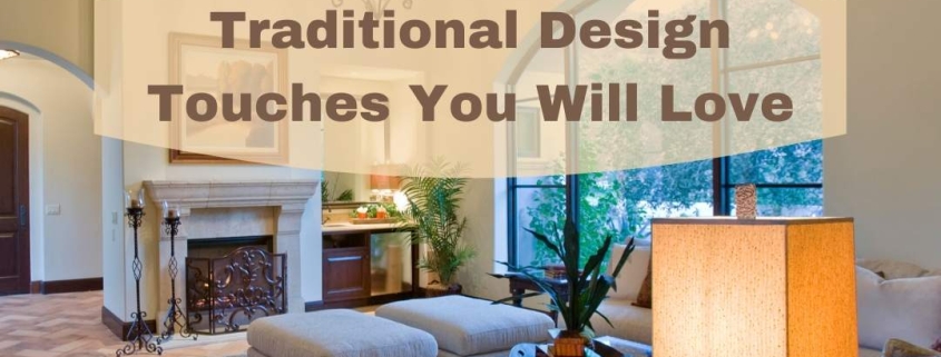 Traditional Design Touches