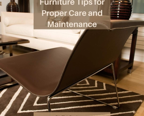 Furniture Tips for Proper Care & Maintenance