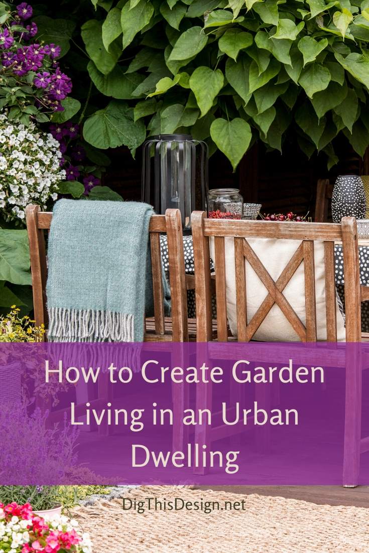 Garden Living in an Urban Dwelling