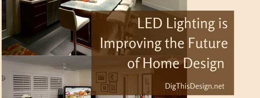 LED Lighting the Future of Home Design