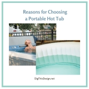 Reasons for Choosing a Portable Hot Tub