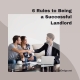 6 Rules to Being a Successful Landlord