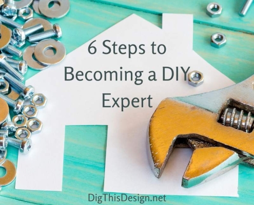 6 Steps to Becoming a DIY Expert