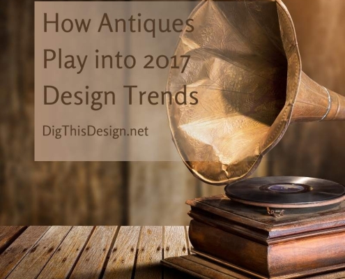 How Antiques Play into 2017 Design Trends