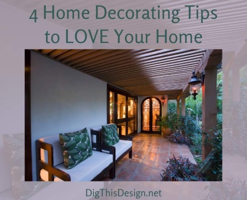 4 Home Decorating Tips to LOVE Your Home