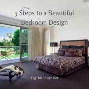 5 Steps to a Beautiful Bedroom Design