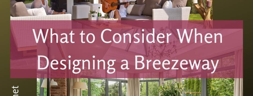 What to Consider When Designing a Breezeway