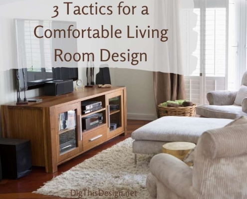 3 Considerations for a Comfortable Living Room Design