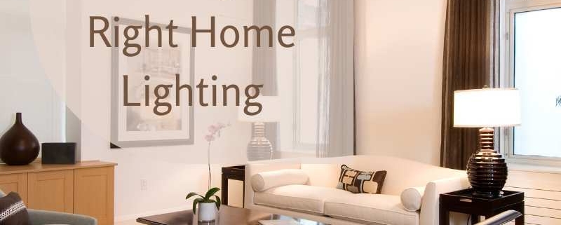 Tips for Selecting the Right Home Lighting