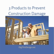 Prevent Damage During Construction