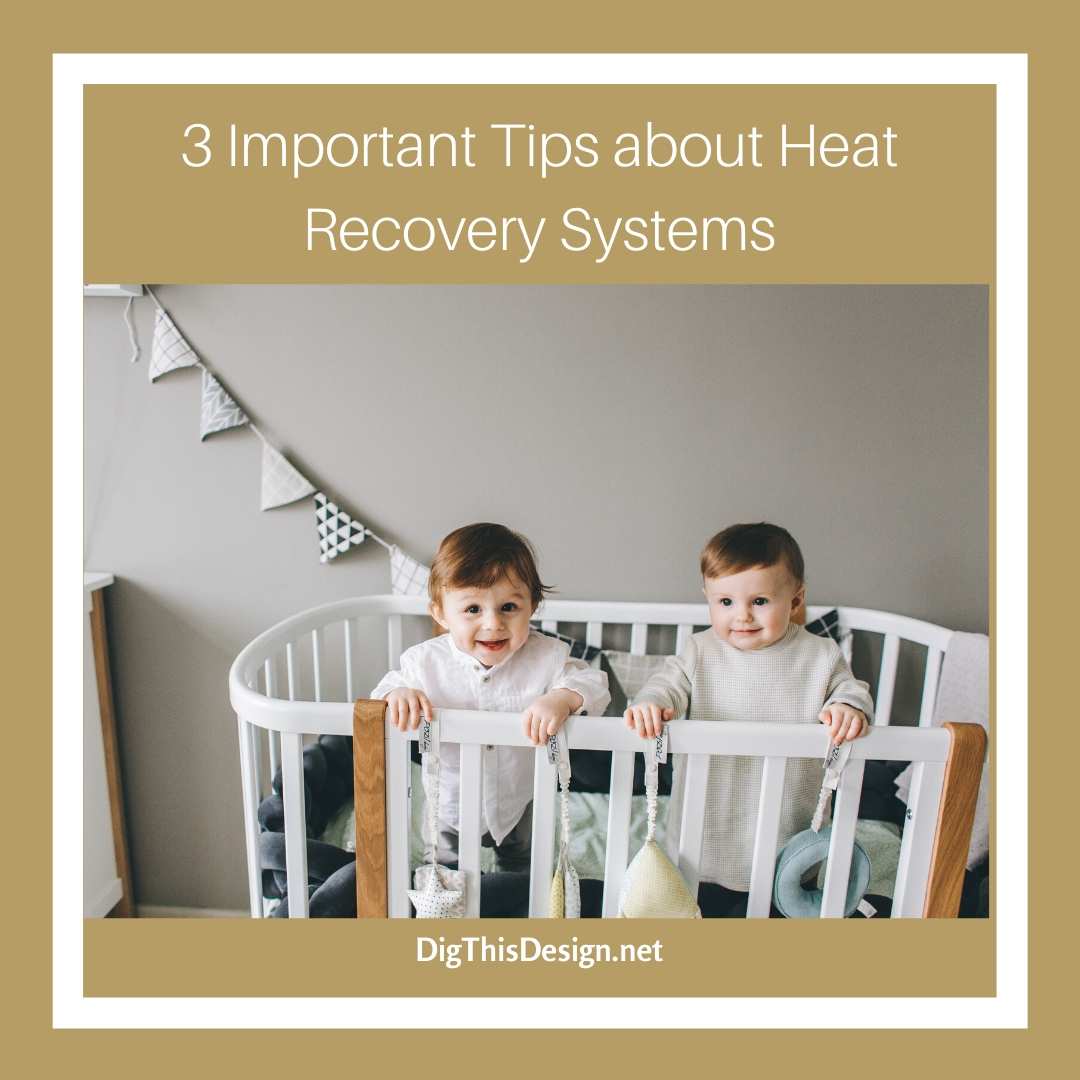 3 Important Tips about Heat Recovery Systems