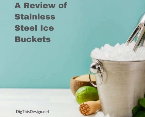 A Review of Stainless Steel Ice Buckets