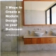 Modern Design in your Bathroom