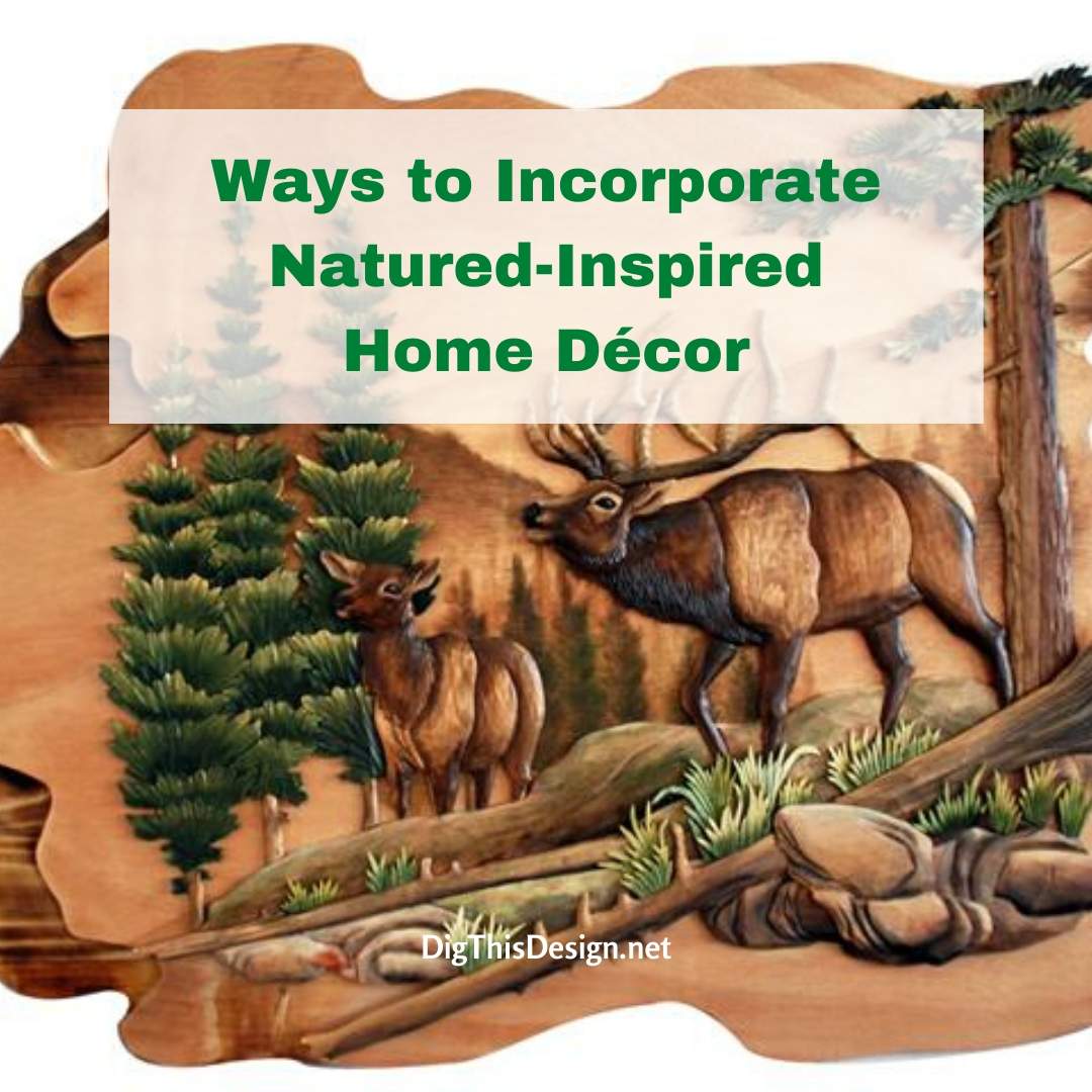 Natured-Inspired Home Décor