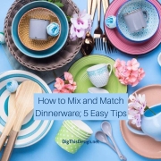 How to Mix and Match Dinnerware