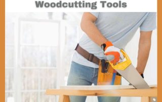 How to Select the Right Woodcutting Tools