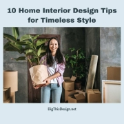 Interior Design Tips for Timeless Style