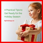 4 Practical Tips to Get Ready for the Holiday Season