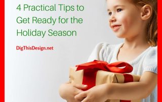 4 Practical Tips to Get Ready for the Holiday Season