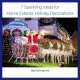 7 Sparkling Ideas for Home Exterior Holiday Decorations