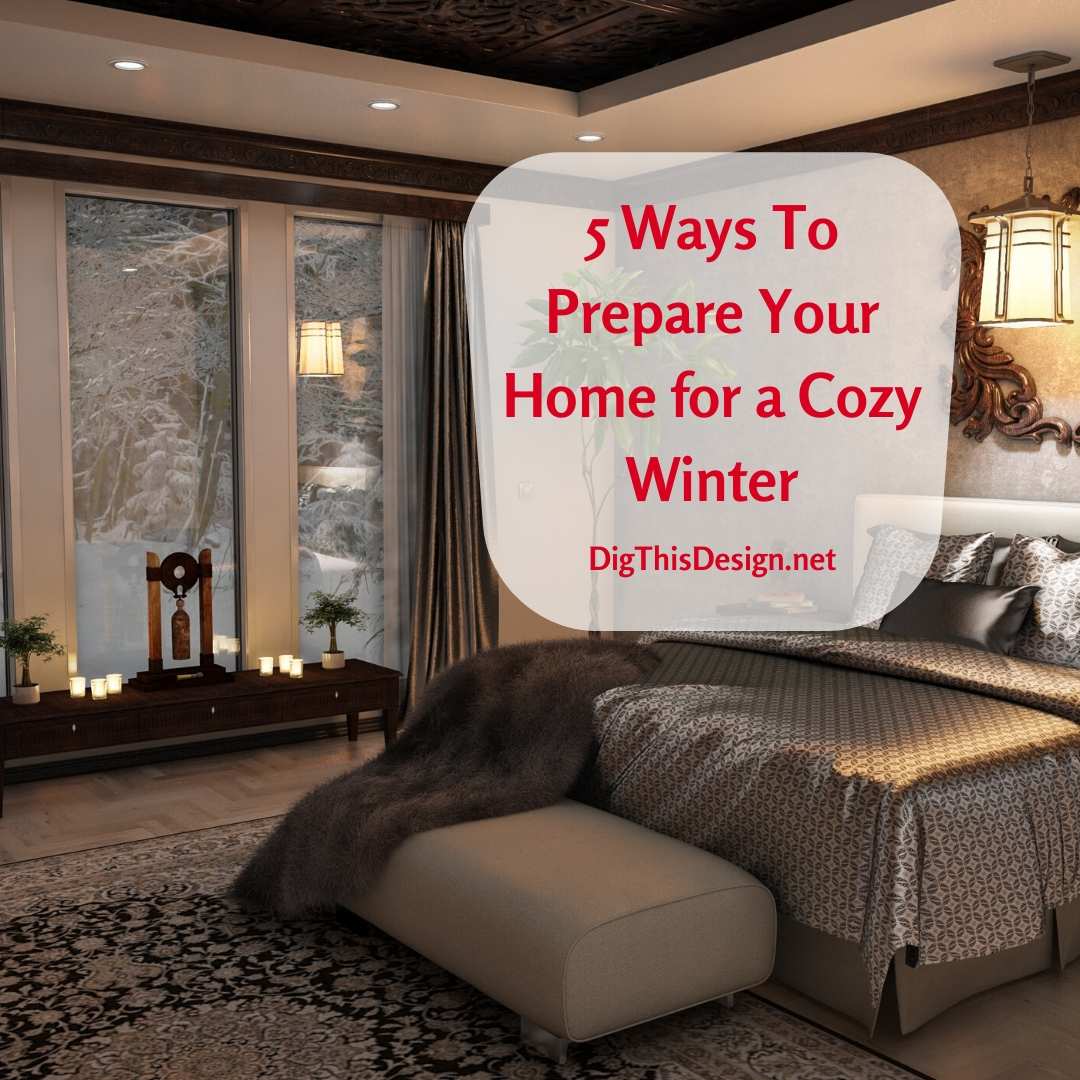 5 Ways To Make Your Home Cozy For Winter