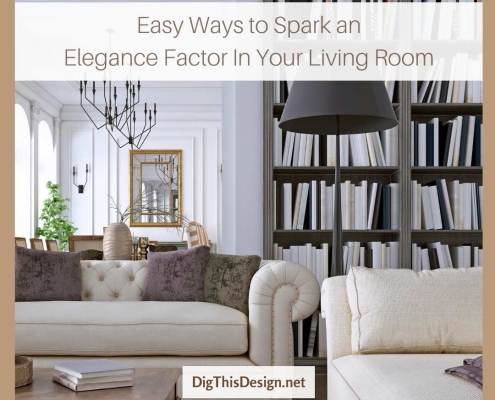 How to Spark an Elegance Factor in Your Living Room