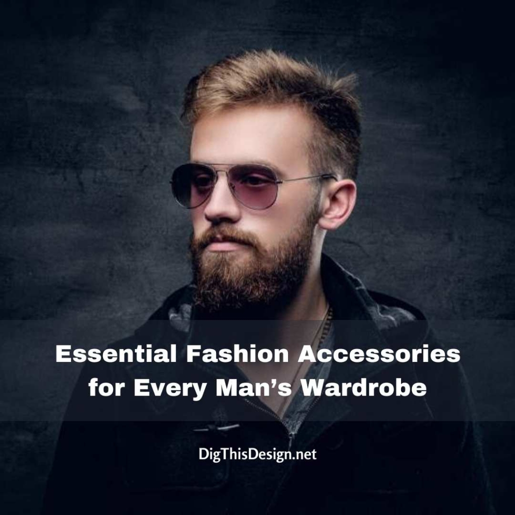 Essential Fashion Accessories