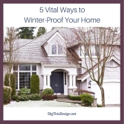 5 Vital Ways to Winter-Proof Your Home