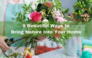 Bring Nature Into Your Home