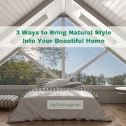 Natural Style In Your Beautiful Home