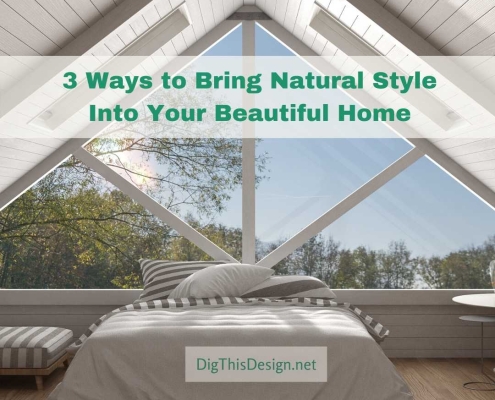 Natural Style In Your Beautiful Home