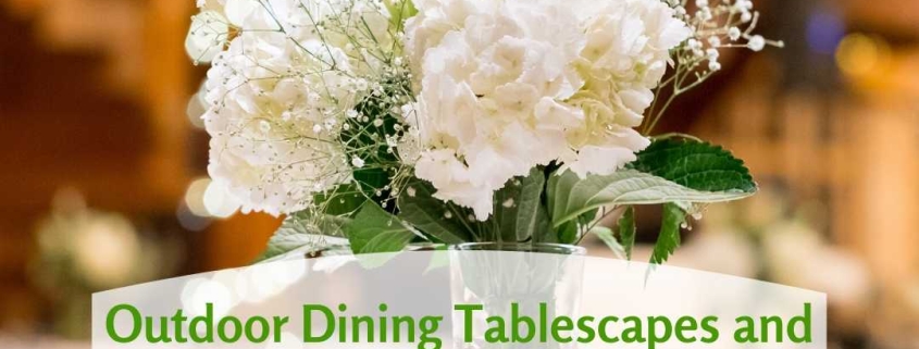 Outdoor Dining Tablescapes