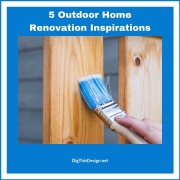 5 Outdoor Home Renovation Inspirations