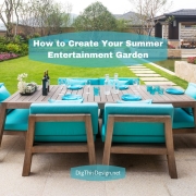 How to Create Your Summer Entertainment Garden