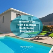 10 Great Tips from San Diego Deck Repair Specialists