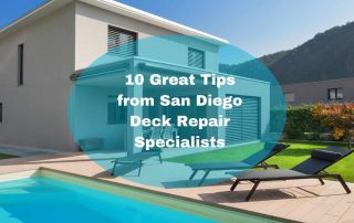 10 Great Tips from San Diego Deck Repair Specialists